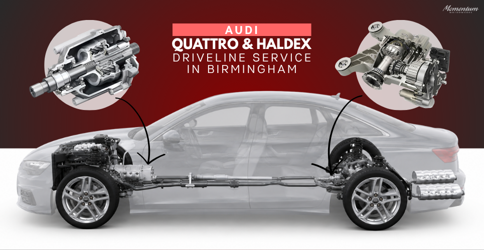 Audi Quattro & Haldex Driveline Service in Birmingham